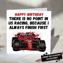 Load image into Gallery viewer, I Always Finish First Funny F1 Card
