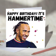 Load image into Gallery viewer, Lewis Hamilton Hammertime F1 Birthday Card
