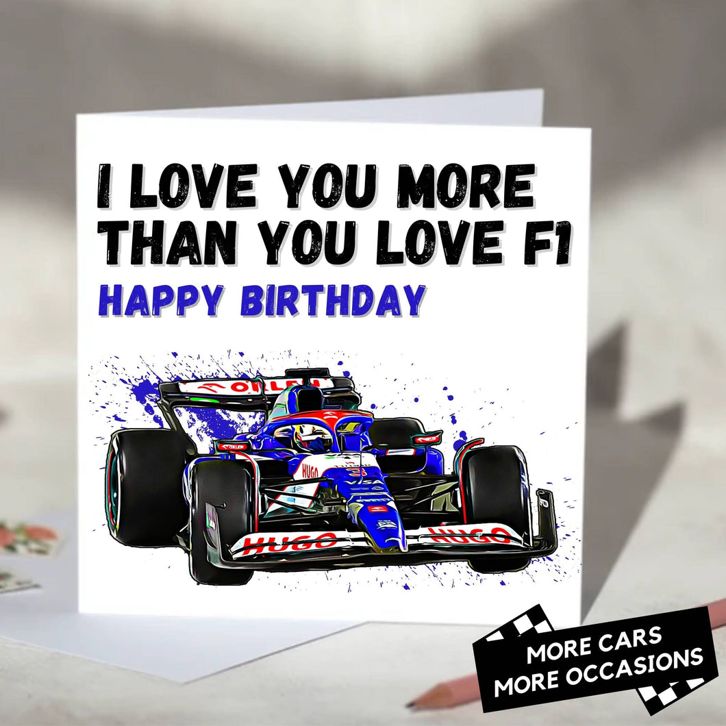 I Love You More Than You Love F1 Card