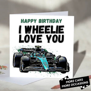 I Wheelie Love You F1 Card