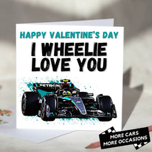 Load image into Gallery viewer, I Wheelie Love You F1 Card
