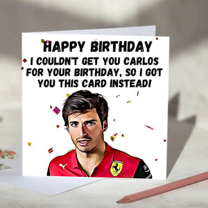 Carlos Sainz I Couldn't Get You Carlos Card