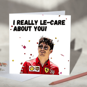 Charles Leclerc I Really Le-care About You F1 Card