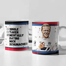 Load image into Gallery viewer, Single, Taken, Mentally Dating Kevin Magnussen F1 Mug Gift
