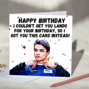 Lando Norris I Couldn't Get You Lando Card