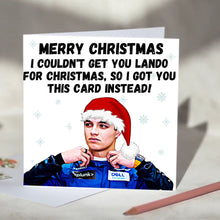 Load image into Gallery viewer, Lando Norris I Couldn&#39;t Get You Lando Card
