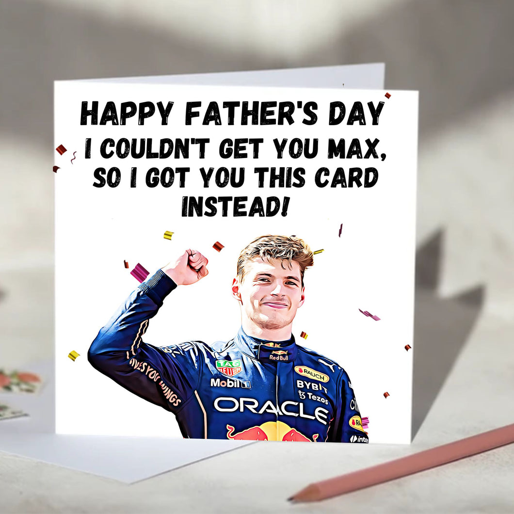 Max Verstappen I Couldn't Get You Max Card