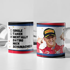 Single, Taken, Mentally Dating Carlos Sainz F1 Mug Gift