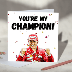 Dad, You're My Champion Michael Schumacher F1 Father's Day Card