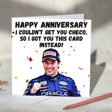 Load image into Gallery viewer, Sergio Perez I Couldn&#39;t Get You Sergio Card
