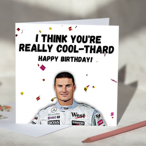 David Coulthard I Think You're Really Cool-thard F1 Card