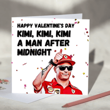 Load image into Gallery viewer, Kimi Kimi Kimi a Man After Midnight Kimi Raikkonen F1 Card
