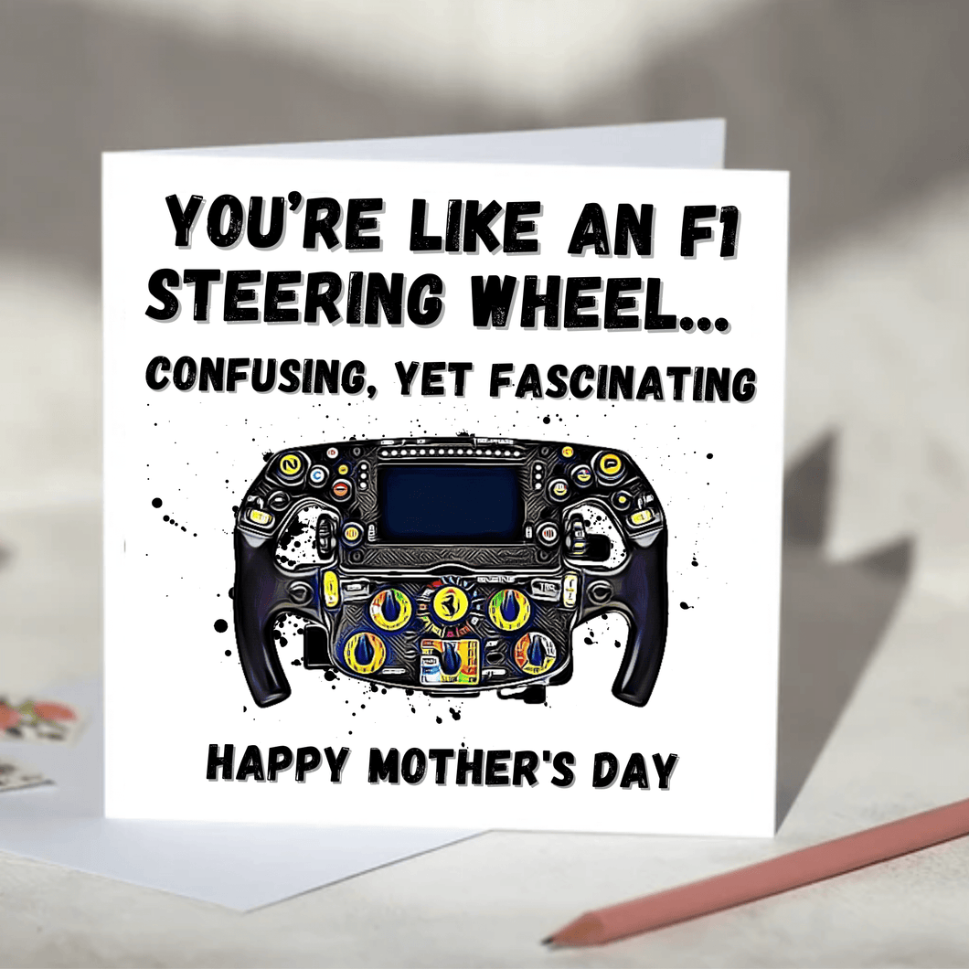 You're Like An F1 Steering Wheel F1 Card