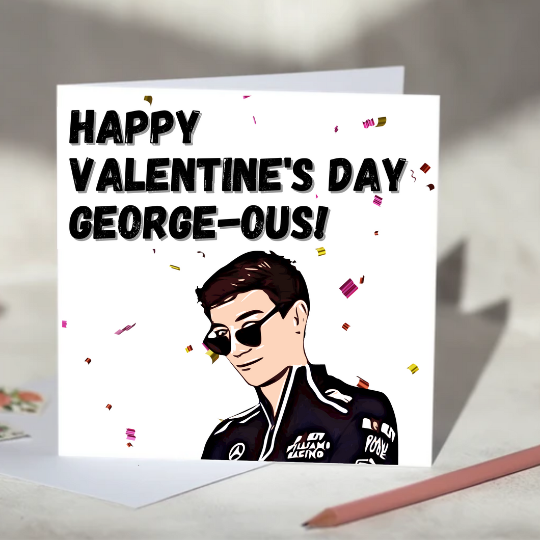 Happy Birthday/ Anniversary/ Valentine's George-ous George Russell F1 Card