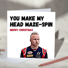 Load image into Gallery viewer, You Make My Head Maze-spin Nikita Mazepin F1 Card
