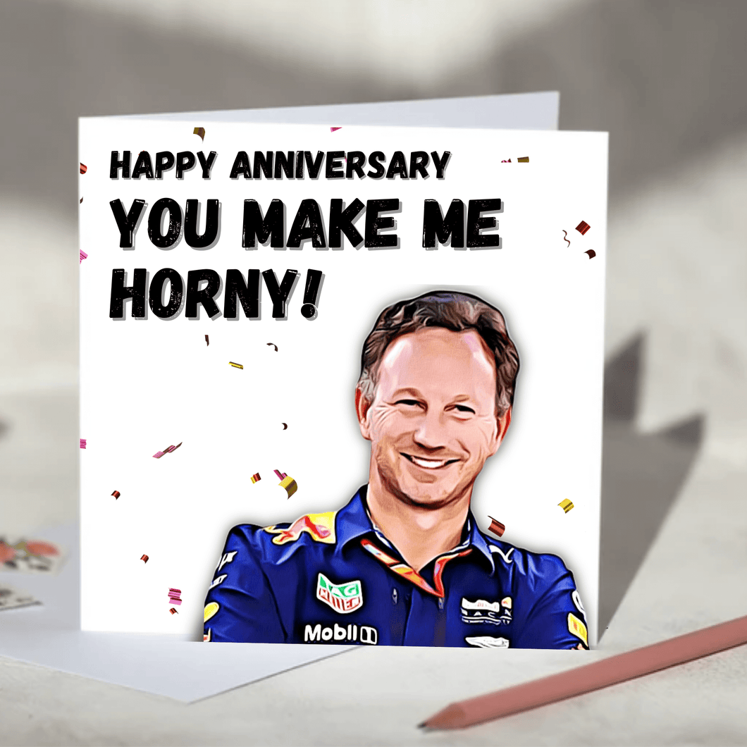 Christian Horner You Make Me Horny F1 Card