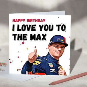 Max Verstappen I Love You to the Max F1 Card