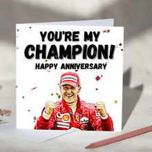 Load image into Gallery viewer, Dad, You&#39;re My Champion Michael Schumacher F1 Father&#39;s Day Card
