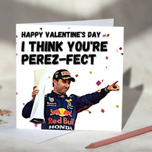 Load image into Gallery viewer, Sergio Perez, I Think You&#39;re Perez-fect Red Bull Racing F1 Card
